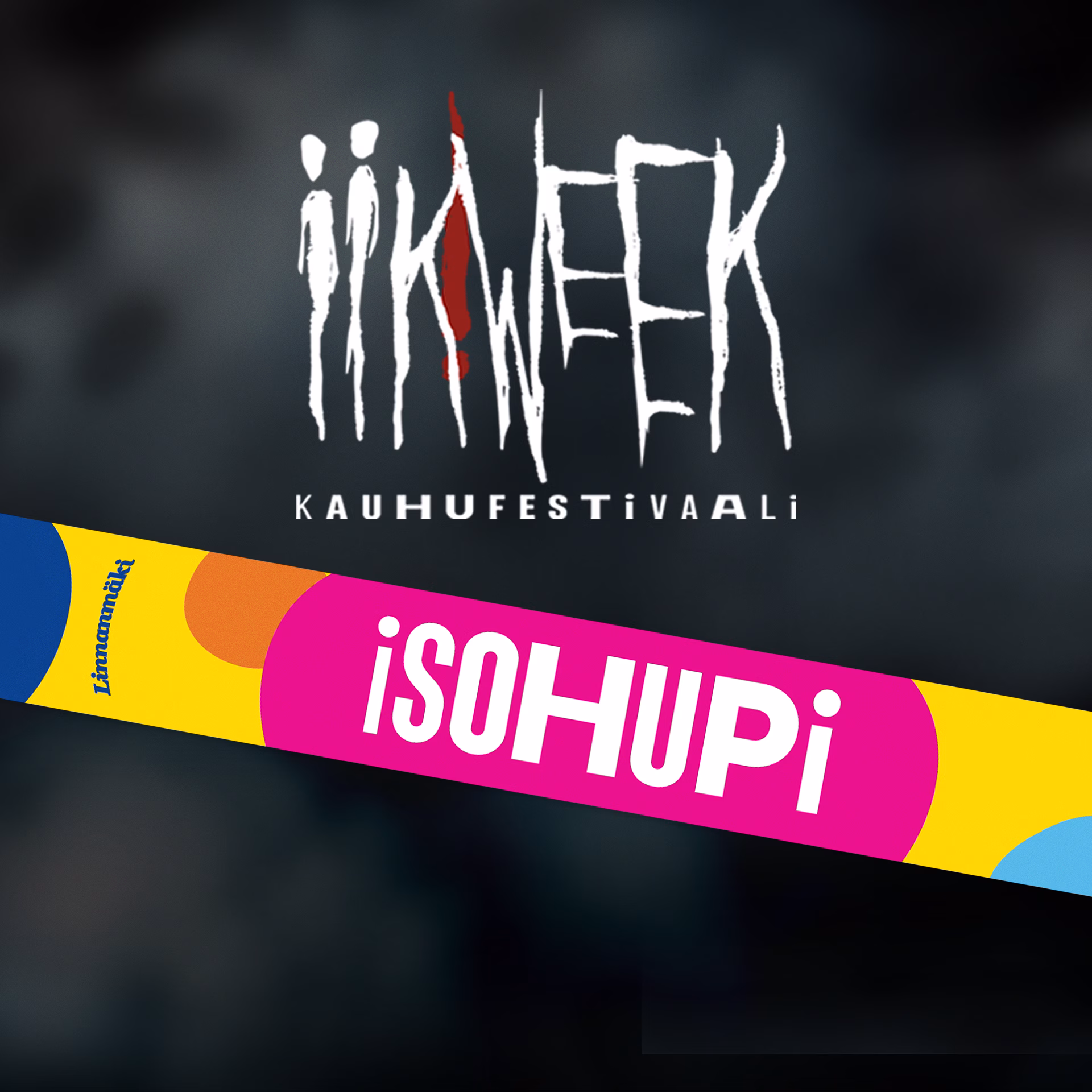 Isohupi, iik!week